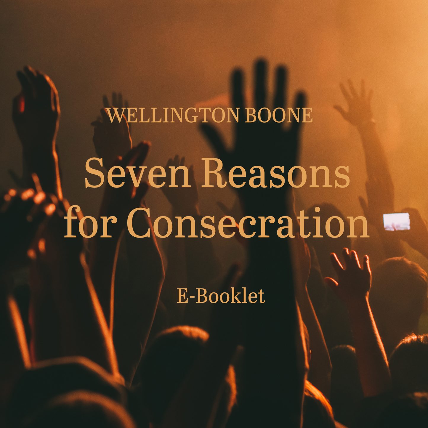 Seven Reasons for Consecration E-Book