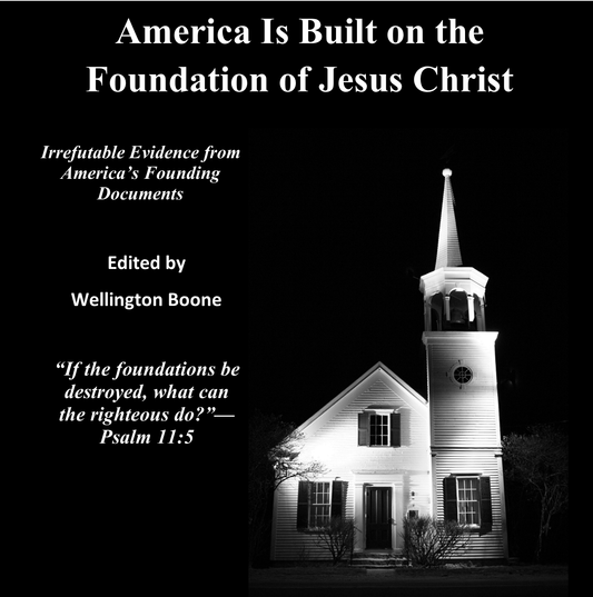 America Is Built on the Foundation of Jesus Christ--Mobile Edition