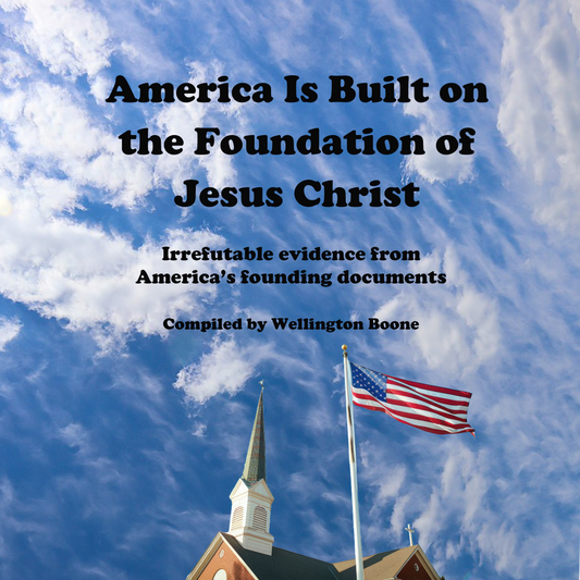 America Is Built on the Foundation of Jesus Christ--Mobile Edition