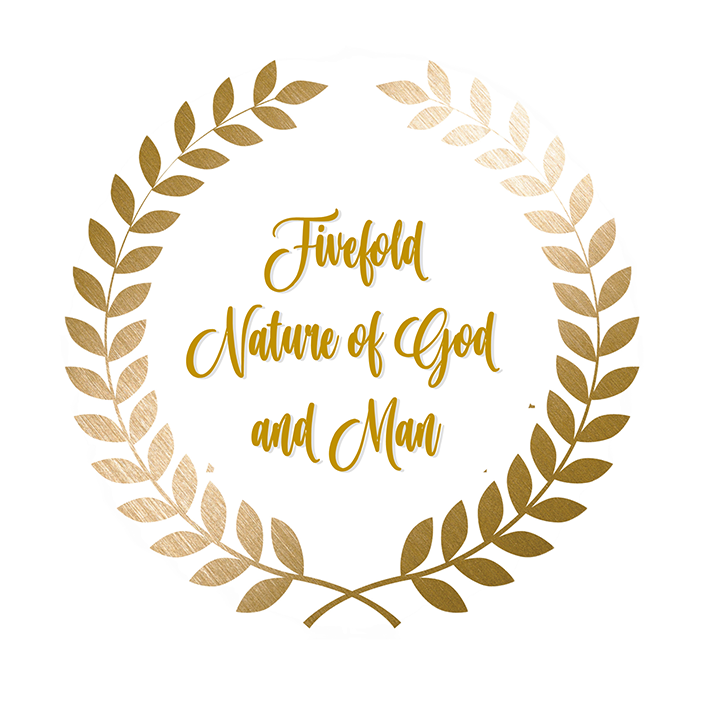 Fivefold Nature of God and Man